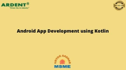 Android App Development using Kotlin